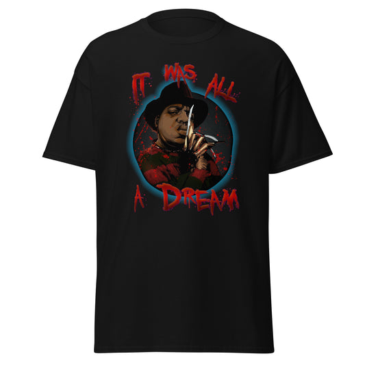It Was All a Dream T-Shirt