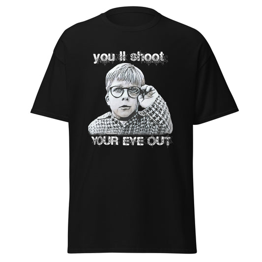 A Christmas Story - 'You'll Shoot Your Eye Out!' T-Shirt - A Holiday Classic Quote