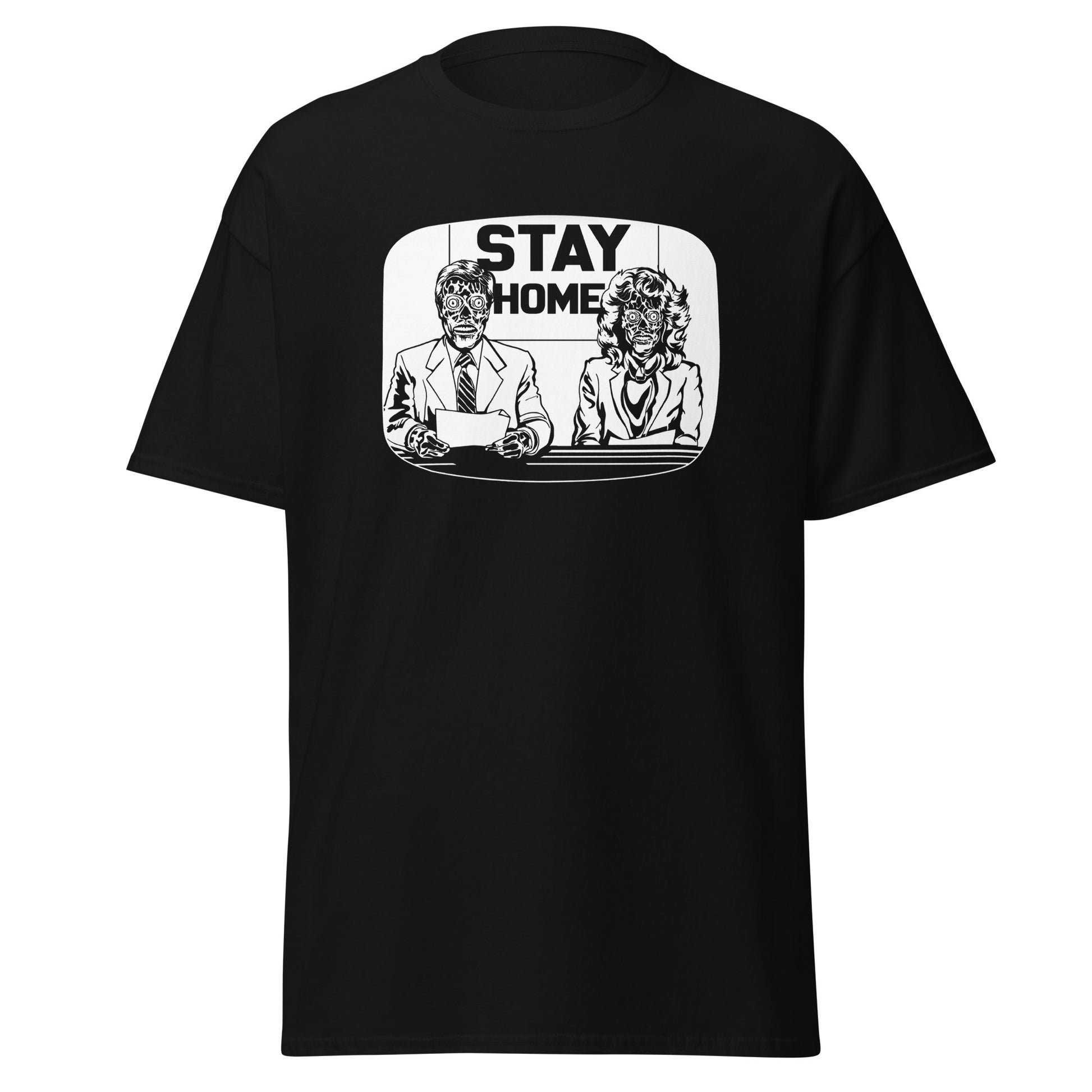 They Live Stay Home 80s Horror Tee - Iconic Quote Shirt - thenightmareinc